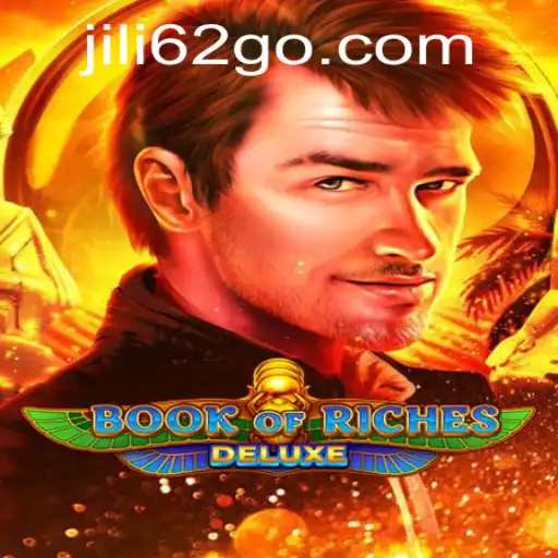Unveiling the Mysteries of Book of Riches Deluxe and the Allure of Jili62
